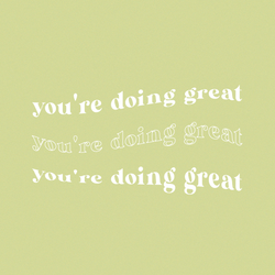 You're Doing Great Wallpaper
